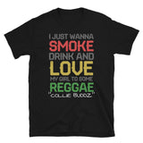Smoke Drink & Love Short-Sleeve Unisex T-Shirt